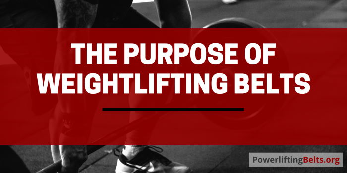 The Purpose Of A Weight Belt
