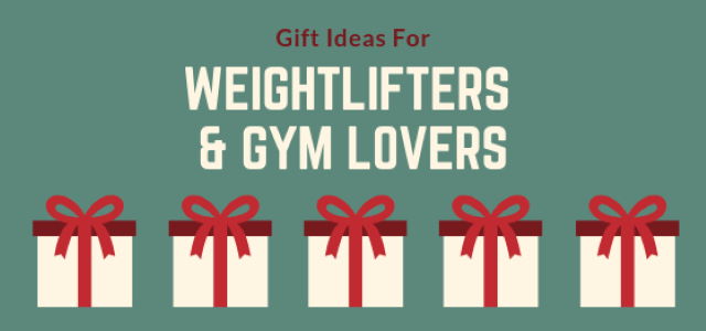 gift ideas for weightlifters