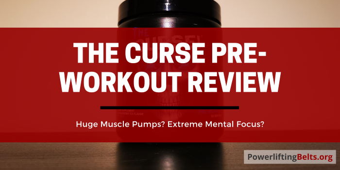 The Curse pre workout review