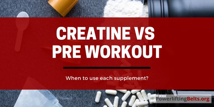 preworkout vs creatine