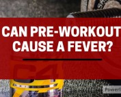 can pre-workout cause fever?