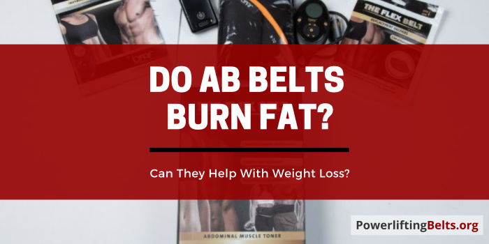 Can Ab Belts Burn Fat?